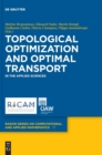 Image for Topological Optimization and Optimal Transport