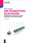 Image for Die Marketing-Gleichung: Einfuhrung in das prozess- und wertorientierte Marketingmanagement