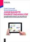 Image for Angewandte Marketinganalyse: praxisbezogene Konzepte und Methoden zur betrieblichen Entscheidungsunterstutzung