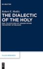 Image for The Dialectic of the Holy : Paul Tillich’s Idea of Judaism within the History of Religion