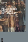 Image for Melchizedek Passages in the Bible