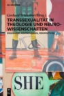 Image for Transsexualitat in Theologie und Neurowissenschaften : Ergebnisse, Kontroversen, Perspektiven