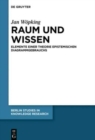 Image for Raum und Wissen : Elemente einer Theorie epistemischen Diagrammgebrauchs