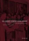 Image for Die Kammer schreibt schon wieder! : Das Reglement fur den Handel mit moderner Kunst im Nationalsozialismus