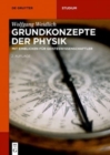 Image for Grundkonzepte der Physik : Mit Einblicken fur Geisteswissenschaftler
