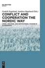 Image for Cooperation and conflict the Nordic way  : work, welfare, and institutional change in Scandinavia