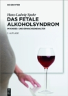 Image for Das Fetale Alkoholsyndrom: Im Kindes- und Erwachsenenalter
