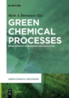 Image for Green chemical processes  : developments in research and education