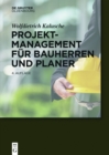 Image for Projektmanagement Für Bauherren Und Planer