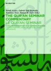 Image for The Qur&#39;an Seminar: a collaborative study of 50 Qur&#39;anic passages = Le Qur&#39;an : commentaire collaboratif de 50 passages coraniques