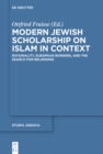 Image for Modern Jewish Scholarship on Islam in Context: Rationality, European Borders, and the Search for Belonging