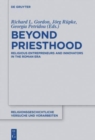 Image for Beyond priesthood  : religious entrepreneurs and innovators in the Roman Empire