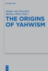 Image for The origins of Yahwism