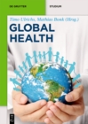 Image for Global Health: Das Konzept der Globalen Gesundheit