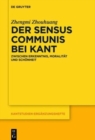 Image for Der sensus communis bei Kant : Zwischen Erkenntnis, Moralitat und Schonheit