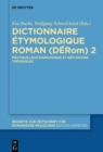 Image for Dictionnaire Etymologique Roman (DERom) 2 : Pratique lexicographique et reflexions theoriques