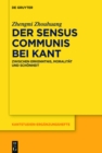 Image for Der sensus communis bei Kant: Zwischen Erkenntnis, Moralitat und Schonheit