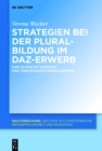Image for Strategien bei der Pluralbildung im DaZ-Erwerb: eine Studie mit russisch- und turkischsprachigen Lernern