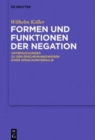 Image for Formen und Funktionen der Negation : Untersuchungen zu den Erscheinungsweisen einer Sprachuniversalie