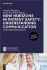 Image for New Horizons in Patient Safety: Understanding Communication : Case Studies for Physicians