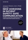 Image for New horizons in patient safety: Safe communication :