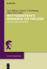 Image for Wittgenstein&#39;s remarks on Frazer  : the text and the matter