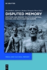 Image for Disputed Memory: Emotions and Memory Politics in Central, Eastern and South-eastern Europe