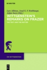 Image for Wittgenstein&#39;s remarks on Frazer: the text and the matter : 3