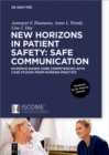 Image for New Horizons in Patient Safety: Safe Communication: Evidence-based core Competencies with Case Studies from Nursing Practice