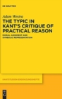 Image for The typic in Kant&#39;s Critique of practical reason  : moral judgment and symbolic representation