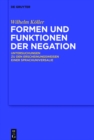 Image for Formen Und Funktionen Der Negation: Untersuchungen Zu Den Erscheinungsweisen Einer Sprachuniversalie