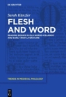 Image for Flesh and word  : reading bodies in Old Norse-Icelandic and early Irish literature