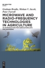 Image for Microwave and radio-frequency technologies in agriculture  : an introduction for agriculturalists and engineers