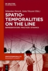 Image for SpatioTemporalities on the Line : Representations-Practices-Dynamics