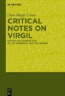 Image for Critical notes on virgil  : editing the Teubner text of the &#39;Georgics&#39; and &#39;Aeneid&#39;