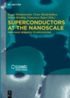 Image for Superconductors at the nanoscale: from basic research to applications