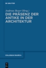 Image for Die Prasenz der Antike in der Architektur : 12