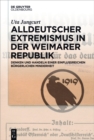 Image for Alldeutscher Extremismus in der Weimarer Republik: Denken und Handeln einer einflussreichen burgerlichen Minderheit