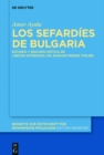 Image for Los Sefardies De Bulgaria: Estudio Y Edicion Critica De La Obra Notas Istorikas De Avraam Moshe Tadjer : 404