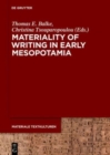 Image for Materiality of Writing in Early Mesopotamia
