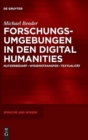 Image for Forschungsumgebungen in den Digital Humanities : Nutzerbedarf, Wissenstransfer, Textualitat
