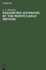 Image for Parametric Estimates by the Monte Carlo Method