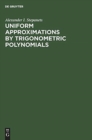 Image for Uniform Approximations by Trigonometric Polynomials