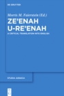 Image for Ze&#39;enah U-Re&#39;enah: A Critical Translation into English