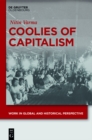 Image for Coolies of capitalism: Assam tea and the making of coolie labour : 2