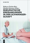 Image for Rheumatische Erkrankungen in der Schwangerschaft