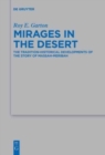 Image for Mirages in the Desert : The Tradition-historical Developments of the Story of Massah-Meribah