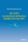 Image for Die NATO im griechisch-turkischen Konflikt 1954 bis 1989 : 11