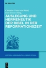 Image for Auslegung und Hermeneutik der Bibel in der Reformationszeit