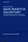 Image for Quis Maritus Salvetur?: Untersuchungen Zur Radikalisierung Des Jungfraulichkeitsideals Im 4. Jahrhundert